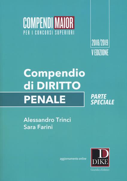 Compendio di diritto penale. Parte speciale. Ediz. maior. Con aggiornamento online - Sara Farini,Alessandro Trinci - copertina