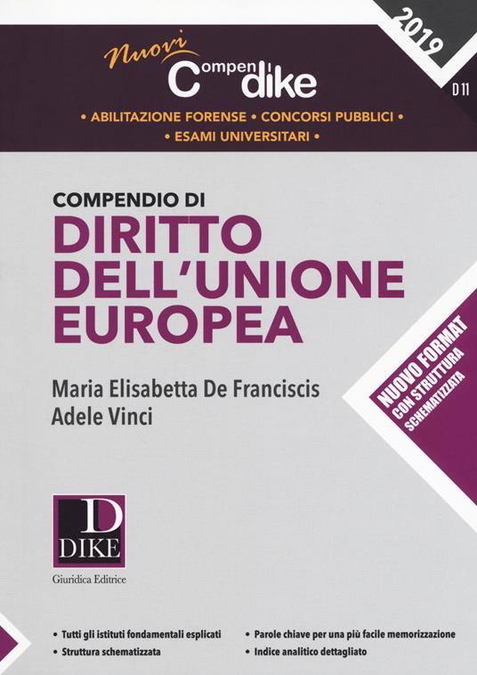 Compendio di diritto dell'Unione Europea - Maria Elisabetta De Franciscis,Adele Vinci - copertina