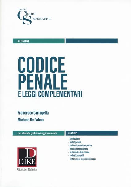 Codice penale e leggi complementari. Con aggiornamento online - Francesco Caringella,Michele De Palma - copertina