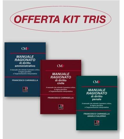 Kit tris manuali ragionati. Diritto civile-Diritto penale-Diritto amministrativo - Francesco Caringella,Angelo Salerno - copertina