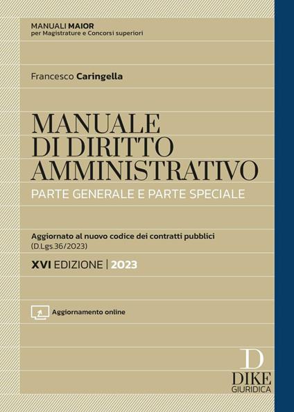 Manuale di diritto amministrativo. Parte generale e parte speciale. Con aggiornamento online - Francesco Caringella - copertina