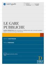 Le gare pubbliche. Guida operativa alle procedure di affidamento dei contratti pubblici dopo il correttivo (D.Lgs. 209/2024). Con aggiornamenti on line