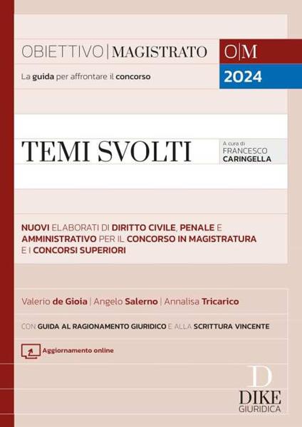 Temi svolti. Nuovi elaborati sintetici di diritto civile, penale e amministrativo per il concorso in magistratura e i concorsi superiori. Con aggiornamento online - Valerio De Gioia,Angelo Salerno,Annalisa Tricarico - copertina