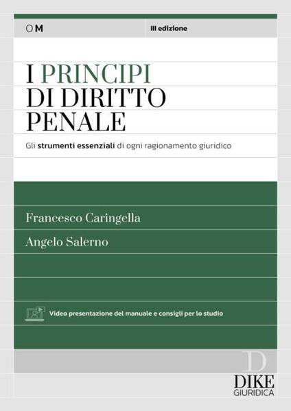 I principi del diritto penale. Gli strumenti essenziali di ogni ragionamento giuridico. Con aggiornamento online - Francesco Caringella,Luigi Levita - copertina