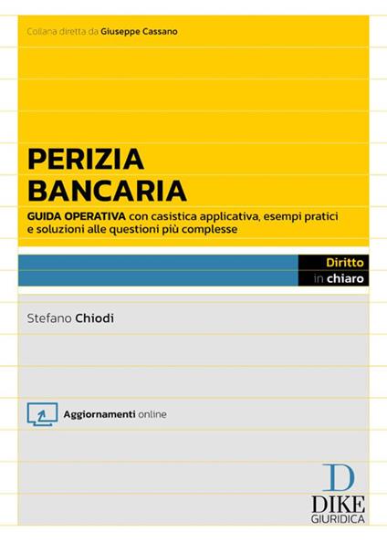 Perizia bancaria. Problemi operativi e soluzioni vincenti. Con aggiornamenti online - Stefano Chiodi - copertina