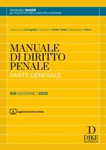 Manuale di diritto penale. Parte generale. Ediz. maior 2025. Con aggiornamento online