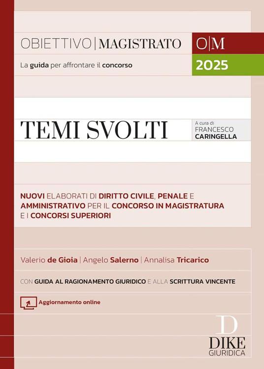 Temi svolti. Nuovi elaborati sintetici di diritto civile, penale e amministrativo per il concorso in magistratura e i concorsi superiori. Con aggiornamento online - Valerio De Gioia,Angelo Salerno,Annalisa Tricarico - copertina
