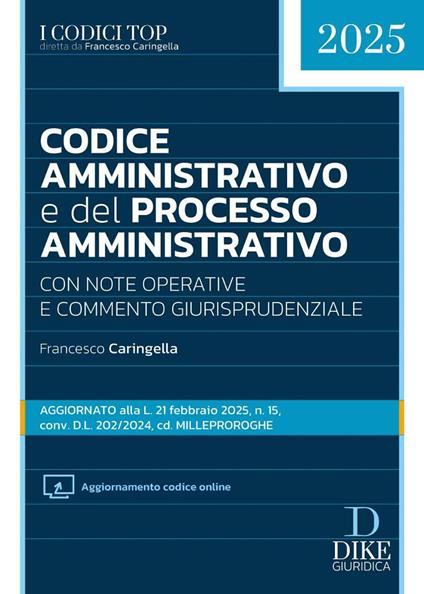 Codice amministrativo e del processo amministrativo. Con aggiornamento codice online - Francesco Caringella - copertina