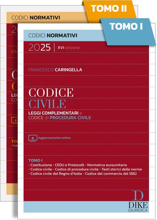 Codice civile. Leggi complementari e codice di procedura civile 2025. Con aggiornamento online - Francesco Caringella - copertina