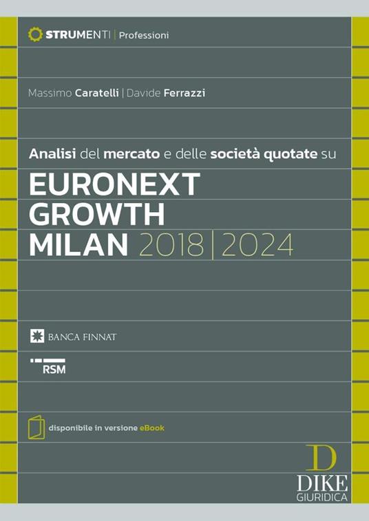 Analisi del mercato e delle società quotate su Euronext Growth Milan 2018/2024. Con eBook - Davide Ferrazzi,Massimo Caratelli - copertina