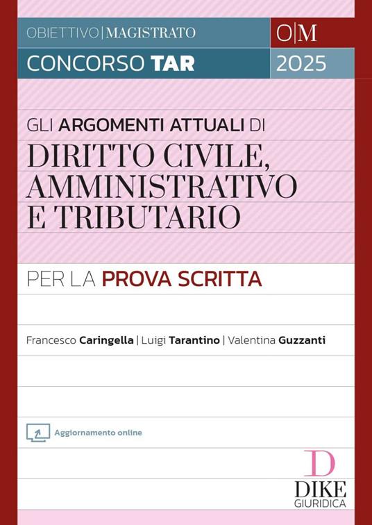 Gli argomenti più attuali di diritto civile, amministrativo e tributario per la prova scritta. Con aggiornamento online - Francesco Caringella,Luigi Tarantino,Valentina Guzzanti - copertina