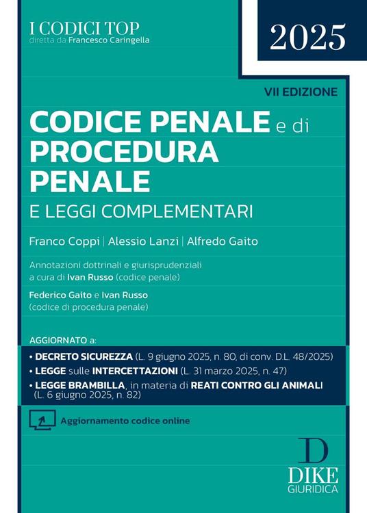 Codice penale e di procedura penale e leggi complementari 2025. Con Aggiornamento codice online - Franco Coppi,Alessio Lanzi,Alfredo Gaito - copertina