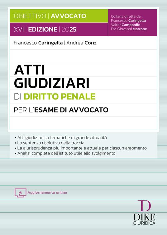 Atti giudiziari di diritto penale per l'esame di avvocato. Con aggiornamento online - Francesco Caringella,Andrea Conz - copertina
