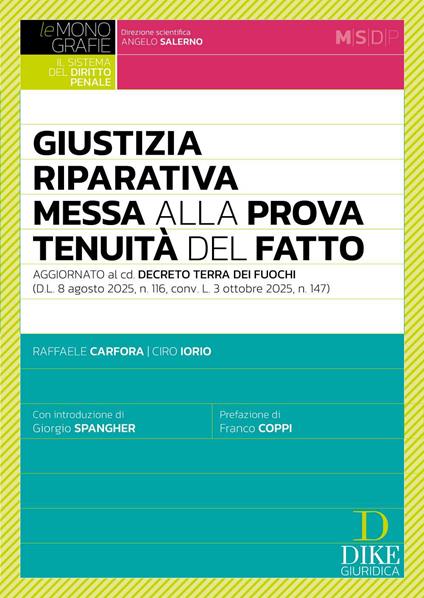 La messa alla prova e la particolare tenuità del fatto. Aggiornato al cd. Decreto Terra dei Fuochi - Raffaele Carfora,Ciro Iorio - copertina