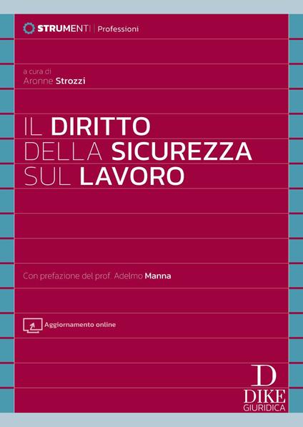 Il diritto della sicurezza sul lavoro. Con Aggiornamento online - copertina