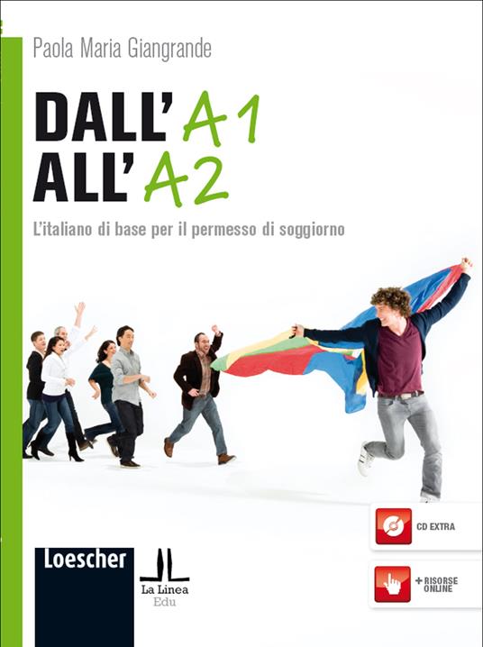 Dall'A1 all'A2. L'italiano di base per il permesso di soggiorno. Con CD-ROM - Paola M. Giangrande - copertina