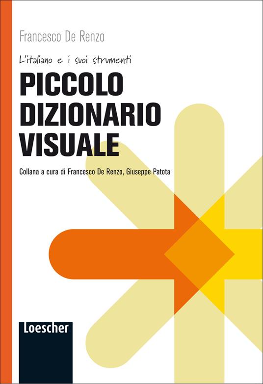 Piccolo dizionario visuale - Francesco De Renzo - copertina