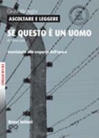 Ascoltare e leggere «Se questo è un uomo» di Primo Levi. Livello B1-B2