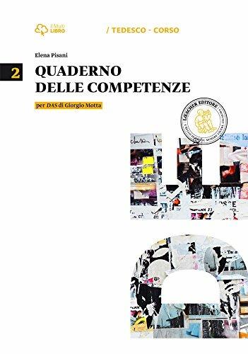Das. Quaderno delle competenze. Per le Scuole superiori. Con e-book. Con espansione online. Vol. 2 - Giorgio Motta,Elena Pisani - copertina