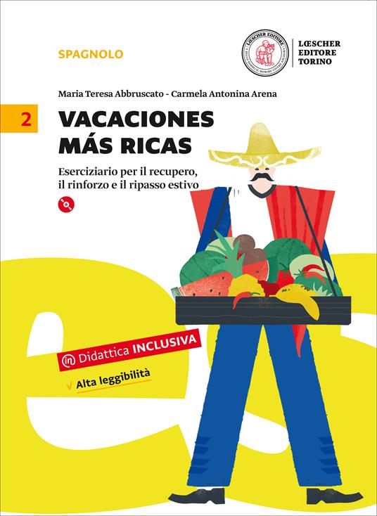 Vacaciones mas ricas. Eserciziario per il recupero, il rinforzo e il ripasso estivo. Per la Scuola media. Con CD Audio formato MP3. Vol. 2 - M. Teresa Abbruscato,Carmela A. Arena - copertina