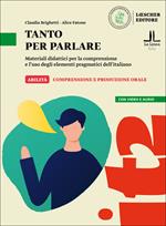 Tanto per parlare. Materiali didattici per la comprensione e l’uso degli elementi pragmatici dell’italiano (A2-B1)