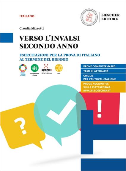 Verso l'INVALSI secondo anno. Esercitazioni per la prova di italiano al termine del biennio. Per le Scuole superiori - Claudia Mizzotti - copertina