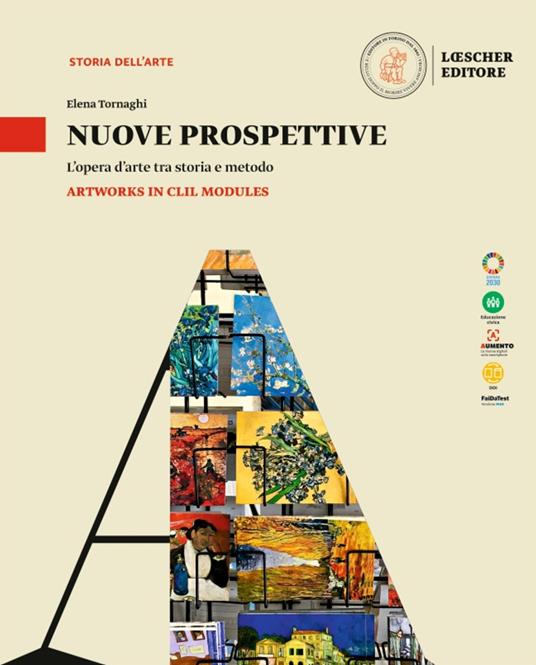 Nuove prospettive. L'opera d'arte tra storia e metodo. Artwork in CLIL Modules. Per le Scuole superiori - Elena Tornaghi,Claudia Simoncini,Maddalena Vaccaro - copertina