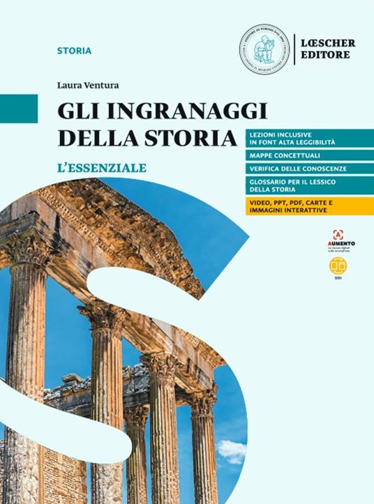 Gli ingranaggi della storia. L'essenziale. di L. Ventura. Per le Scuole superiori - Mauro Reali,Gisella Turazza,Claudia Mizzotti - copertina