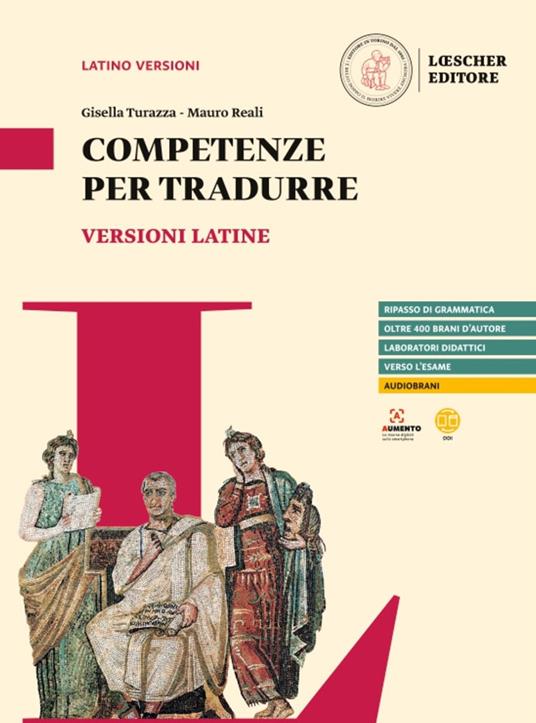 Veteres amici. Storia e antologia della letteratura latina. Competenze per tradurre. Per le Scuole superiori - Marzia Mortarino,Mauro Reali,Gisella Turazza - copertina