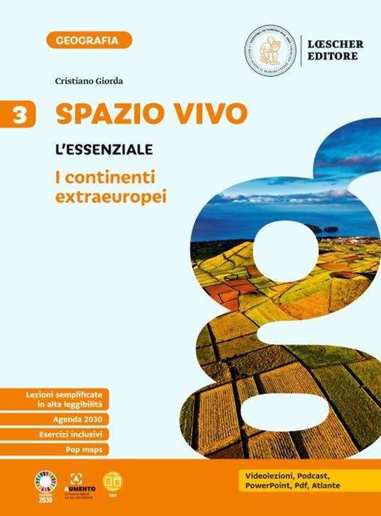Spazio vivo. Paesaggi, luoghi e problemi del mondo. L'essenziale. Per la Scuola media. Vol. 3 - Cristiano Giorda - copertina