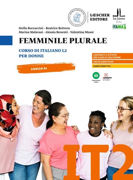 Femminile plurale. Corso di italiano L2 per donne. Livello A1 - Stella Boccaccini,Beatrice Botteon,Marina Malavasi - copertina