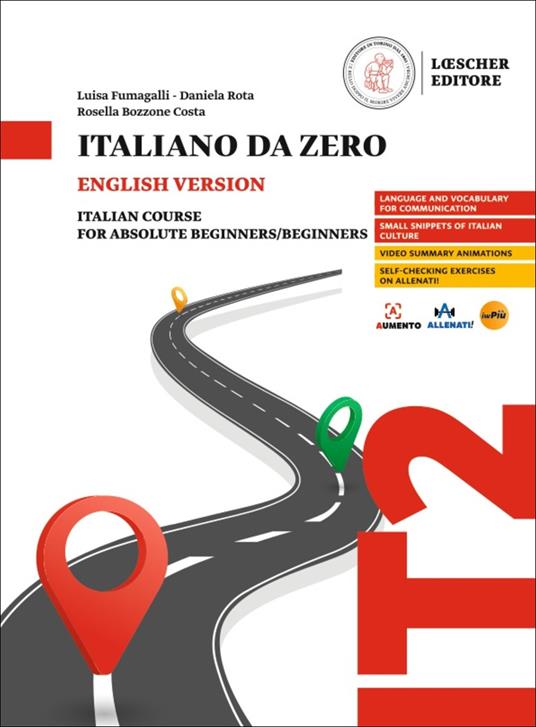 Italiano da zero. Corso di italiano per principianti. Ediz. inglese - Luisa Fumagalli,Daniela Rota,Rosella Bozzone Costa - copertina