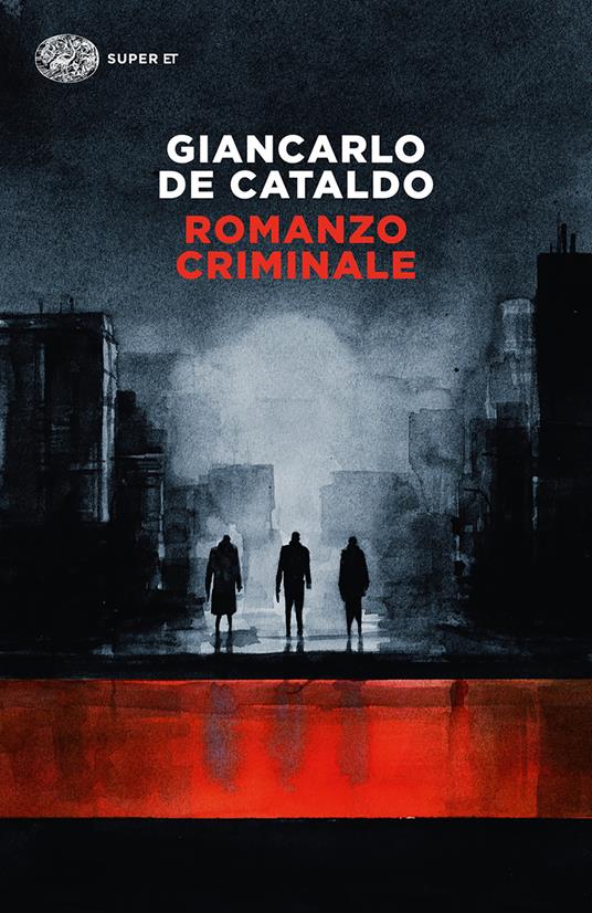 Romanzo criminale - Giancarlo De Cataldo - ebook