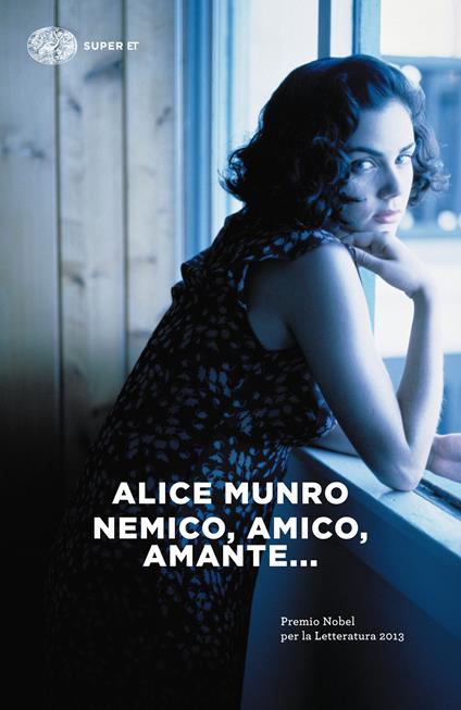 Nemico, amico, amante... - Alice Munro,Susanna Basso - ebook