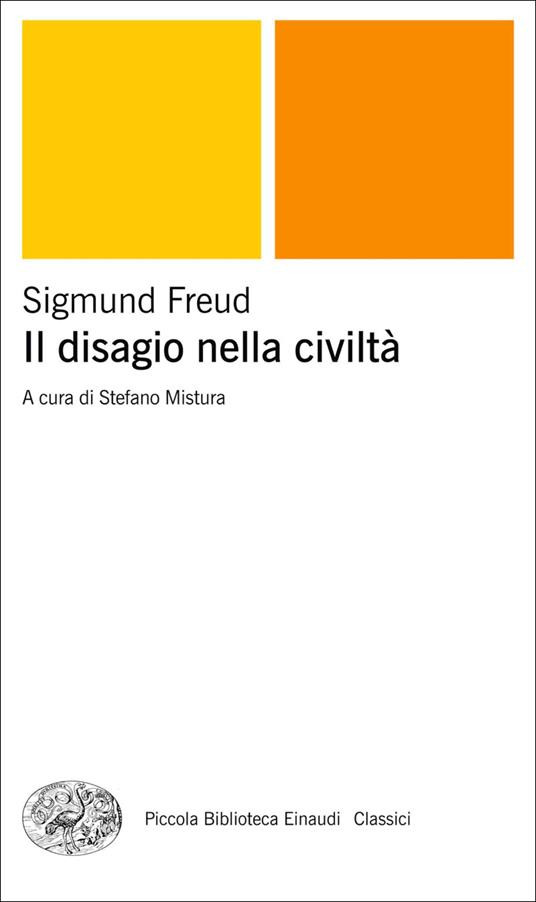 Il disagio della civiltà - Sigmund Freud,Stefano Mistura,Enrico Ganni - ebook