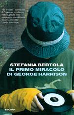 Il primo miracolo di George Harrison