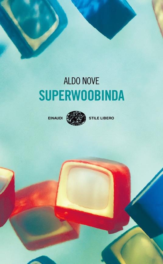 Superwoobinda - Aldo Nove - ebook