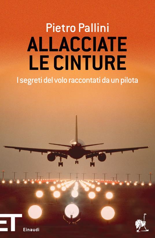 Allacciate le cinture. I segreti del volo raccontati da un pilota - Pietro Pallini - ebook