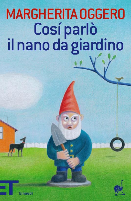 Così parlò il nano da giardino - Margherita Oggero,Guido Pigni - ebook