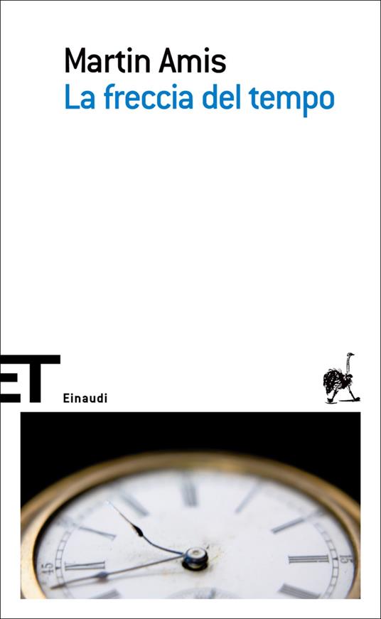 La freccia del tempo - Martin Amis,Ettore Capriolo - ebook