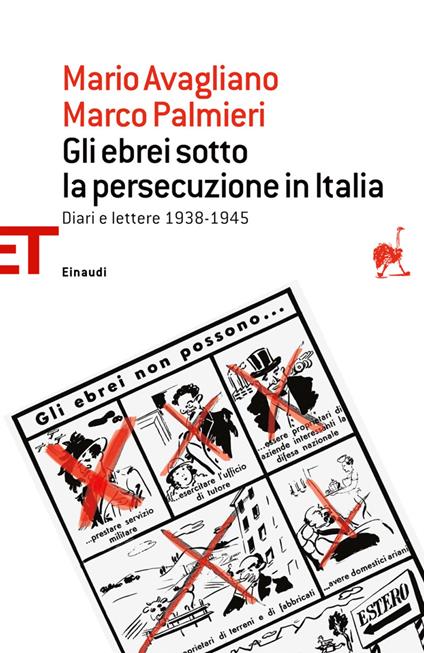 Gli ebrei sotto la persecuzione in Italia. Diari e lettere 1938-1945 - Mario Avagliano,Marco Palmieri - ebook