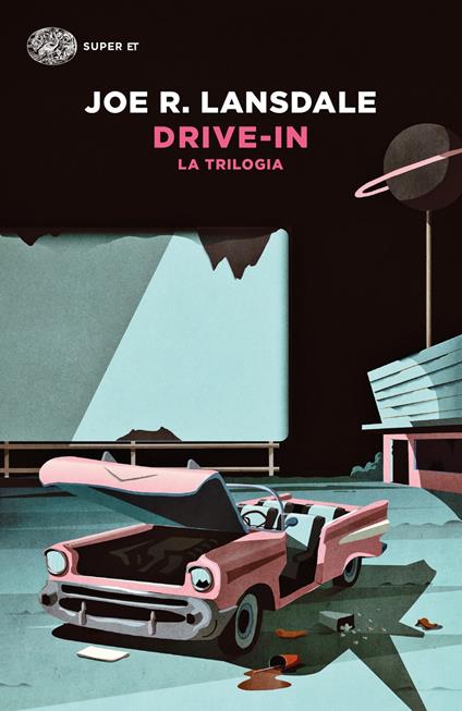 Drive-in. La trilogia - Joe R. Lansdale,Alfredo Colitto,Vittorio Curtoni,Delio Zinoni - ebook