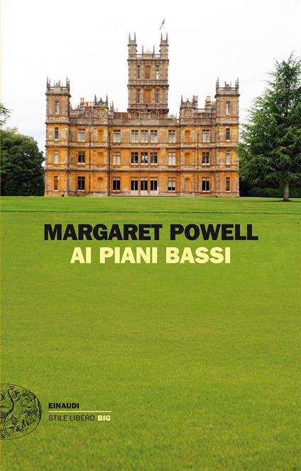 Ai piani bassi - Margaret Powell,Anna Maria Martini,Carla Palmieri - ebook