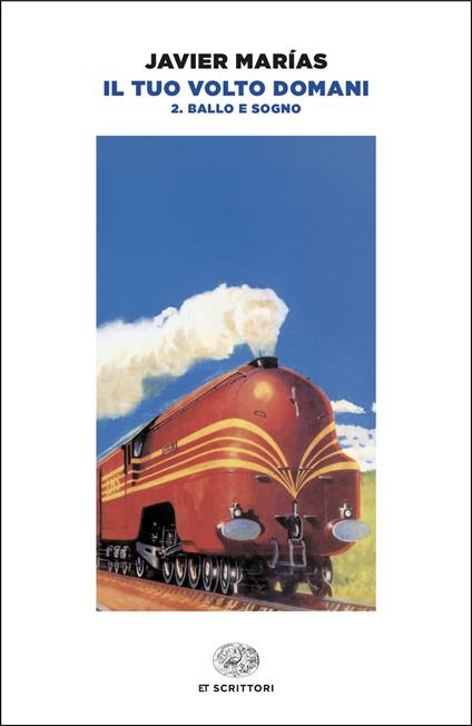 Il tuo volto domani. Vol. 2 - Javier Marías,Glauco Felici - ebook