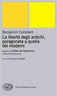La libertà degli antichi paragonata a quella dei moderni - Benjamin Constant,Giovanni Paoletti - ebook