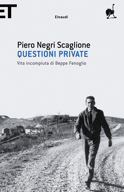 Questioni private. Vita incompiuta di Beppe Fenoglio. Nuova ediz. - Piero Negri Scaglione - ebook