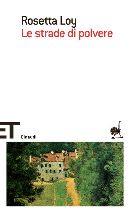 Le strade di polvere - Rosetta Loy - ebook