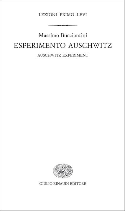 Esperimento Auschwitz - Massimo Bucciantini,Nicoletta Simborowski - ebook