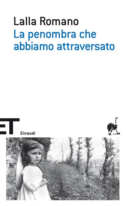 La penombra che abbiamo attraversato - Lalla Romano,Antonio Ria - ebook