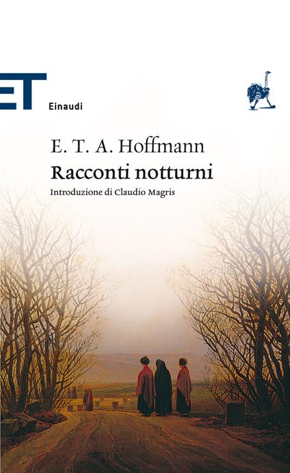 Racconti notturni - Ernst T. A. Hoffmann,Claudio Magris,Carlo Pinelli,Alberto Spaini - ebook